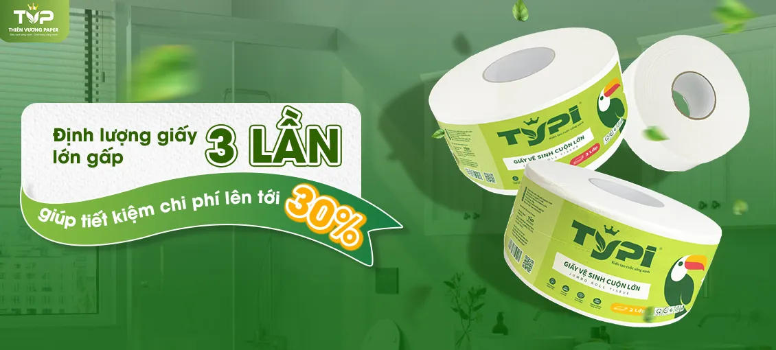 Top 3 giấy vệ sinh cuộn lớn các tòa nhà tin dùng
